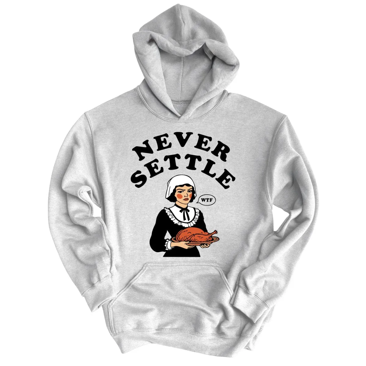 Never Settle Hoodie