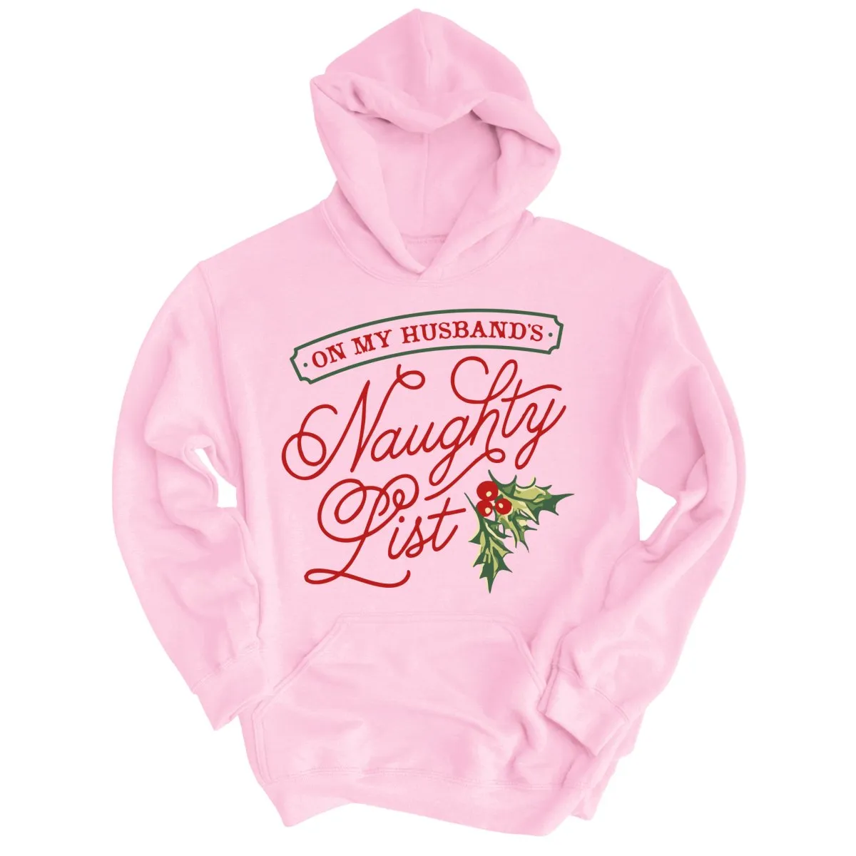 On My Husband's Naughty List Hoodie