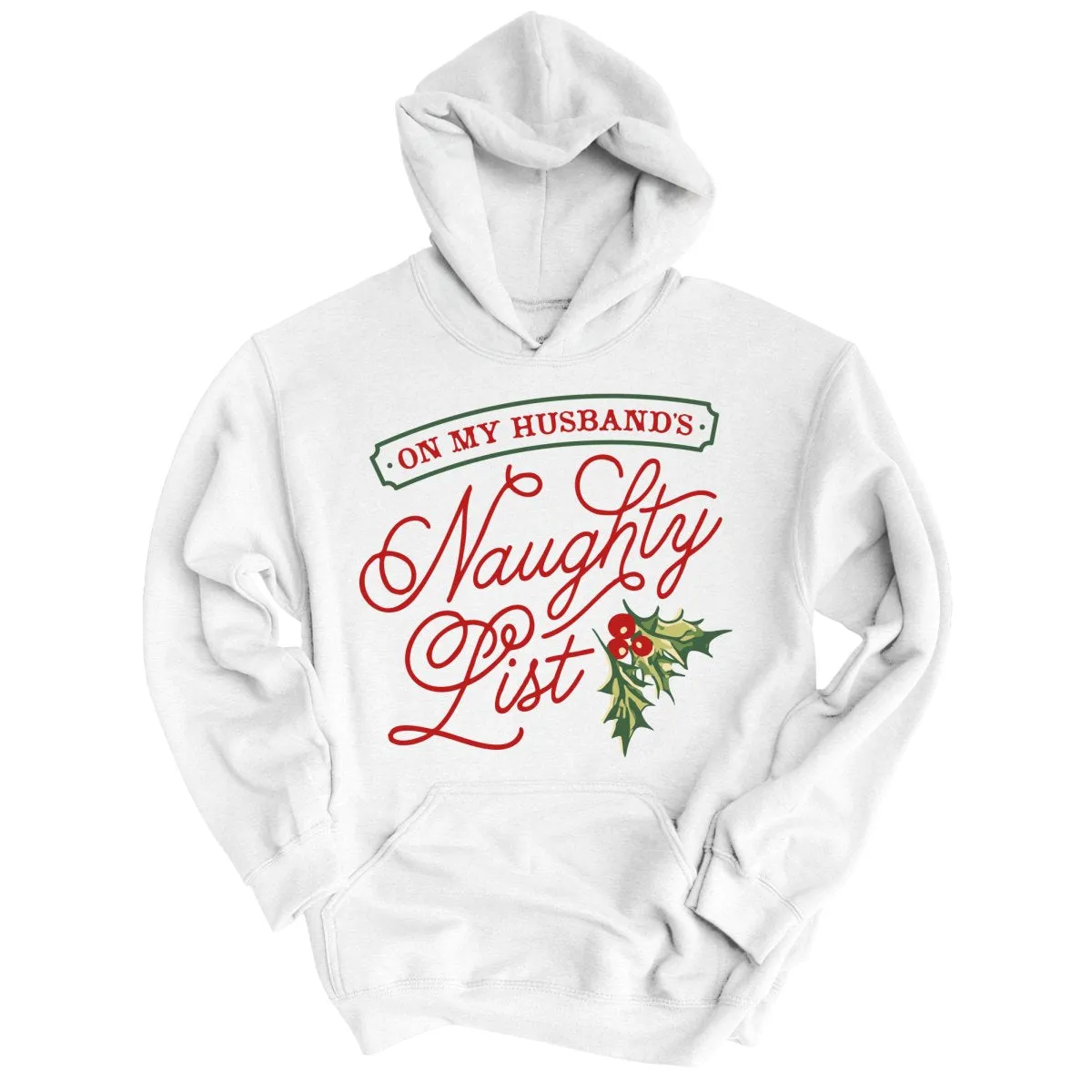 On My Husband's Naughty List Hoodie